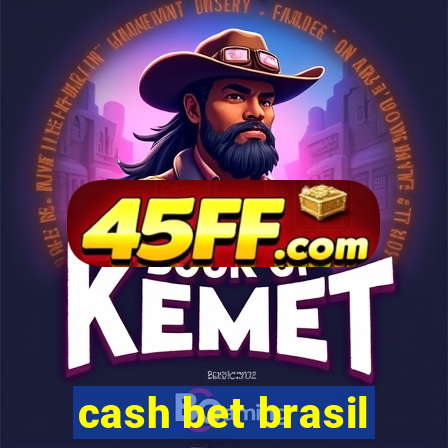 cash bet brasil